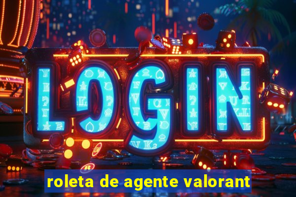 roleta de agente valorant